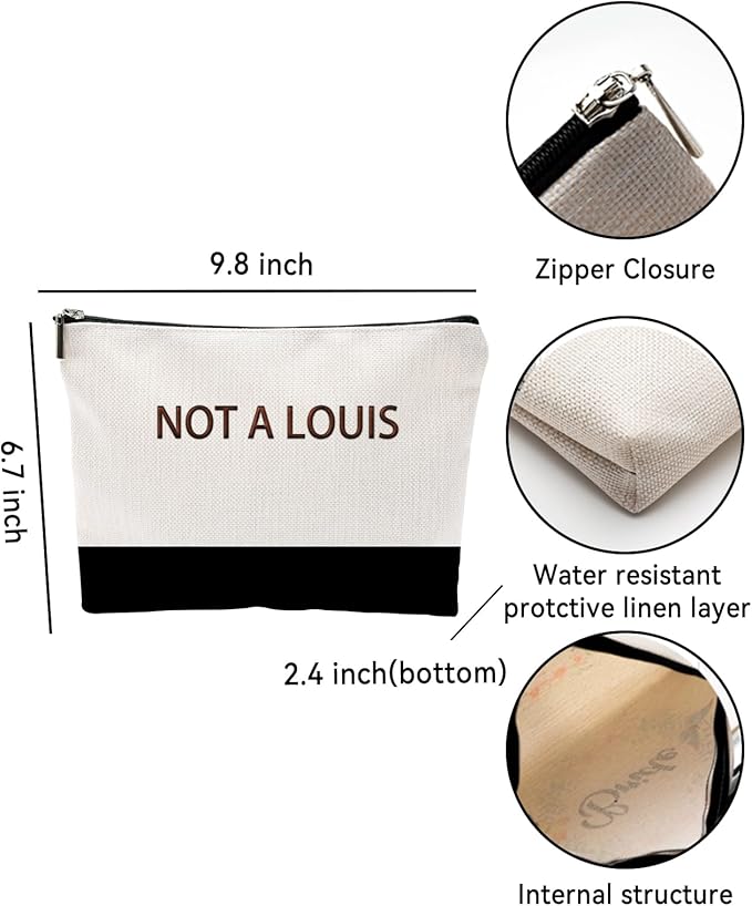 ZUYUROU Funny Makeup Bag for Women - NOT A LOUIS Sarcastic Quote Pouch - Trendy Two-Tone Canvas Cosmetic Organizer - Humorous Gag Gift for Best Friend, Travel, and Daily Use