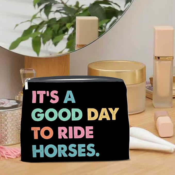 LyoGao Horse Gifts Horse Riding Equestrian Makeup Bag, Horseback Riding Gift for Girl Friend Daughter Sister, It's a Good Day to Ride Horses Cosmetic Bag