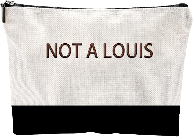 ZUYUROU Funny Makeup Bag for Women - NOT A LOUIS Sarcastic Quote Pouch - Trendy Two-Tone Canvas Cosmetic Organizer - Humorous Gag Gift for Best Friend, Travel, and Daily Use